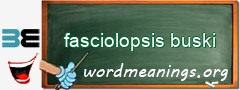 WordMeaning blackboard for fasciolopsis buski